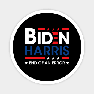 Joe Biden Kamala Harris 2021 January 20 End Of An Error Magnet